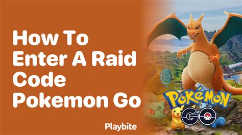 how to enter a raid code pokemon go